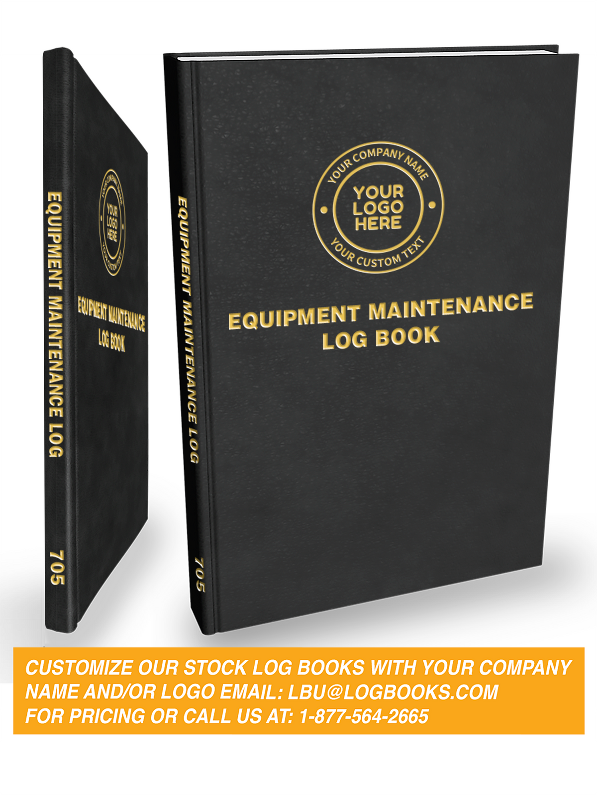 Equipment Maintenance Log Book #705 Your Logo Here