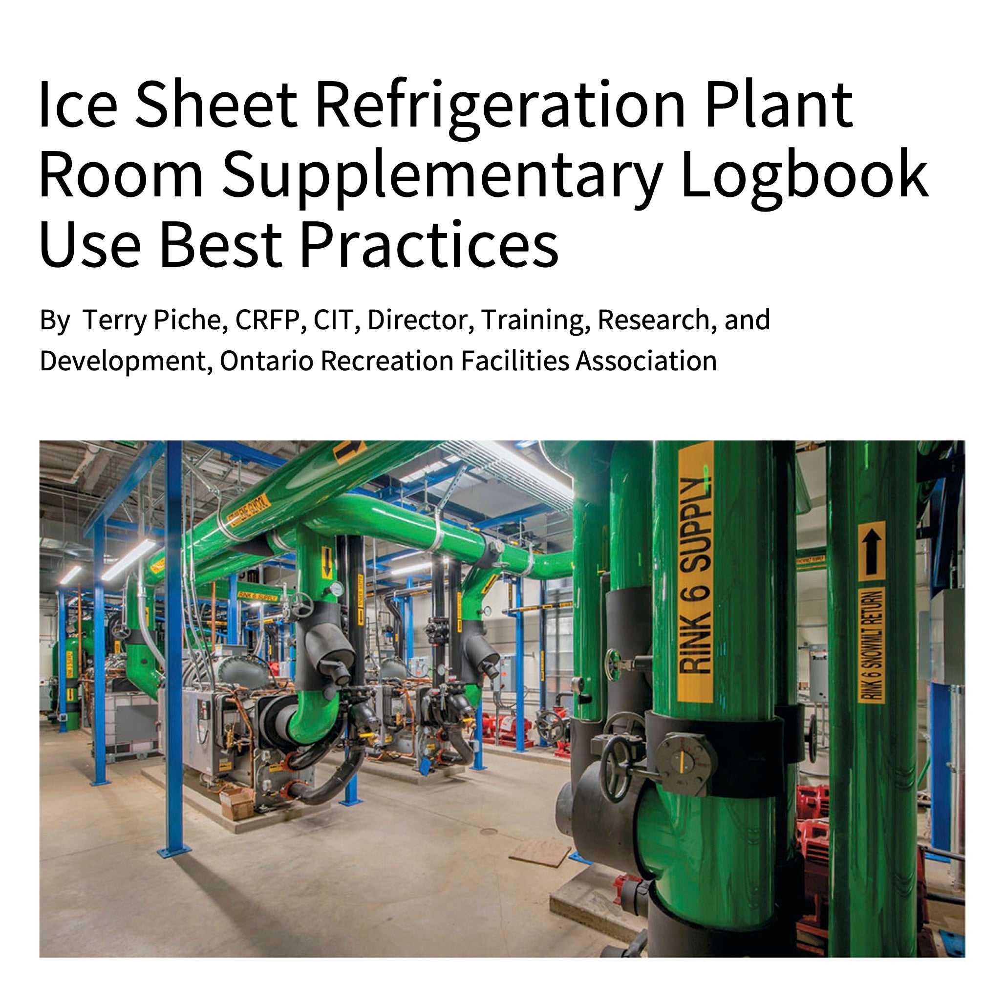 Ice Sheet Refrigeration Plant Room Supplementary Logbook Use Best Practices